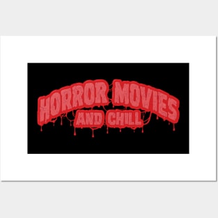 Horror Movies and Chill Posters and Art